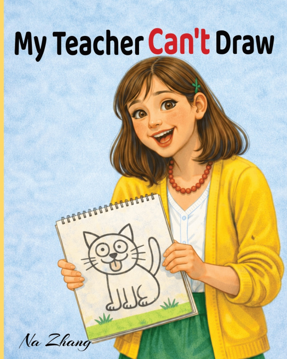 Buch My Teacher Can't Draw Na Zhang
