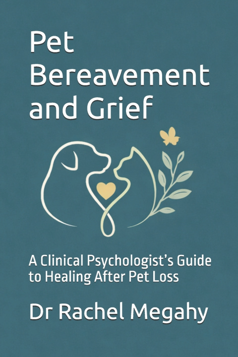 Książka Pet Bereavement and Grief Dr Rachel Megahy
