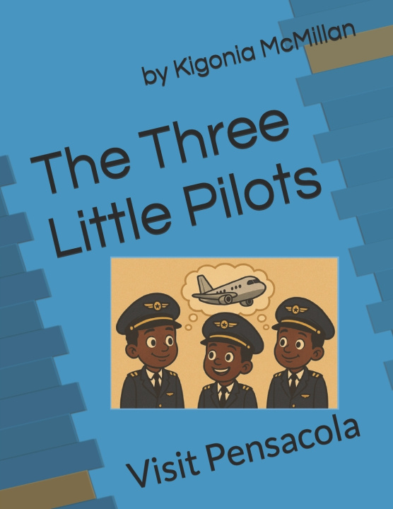 Könyv The Three Little Pilots Kigonia McMillan