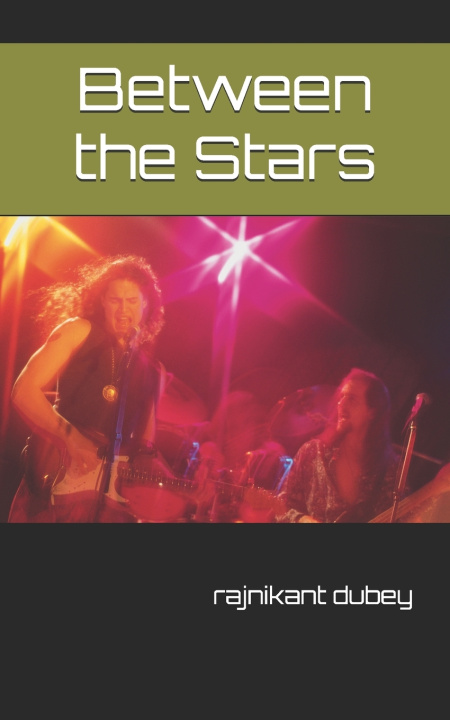 Kniha Between the Stars rajnikant dubey