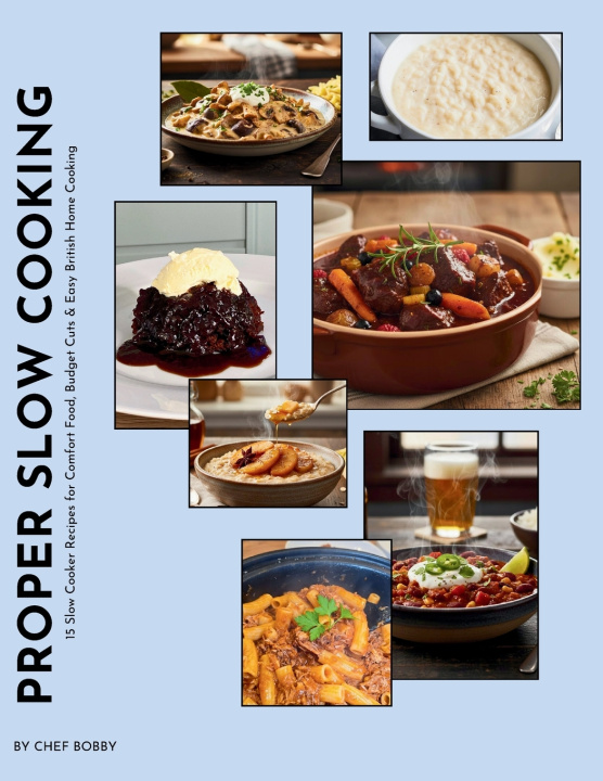 Livro Proper Slow Cooking Chef Bobby