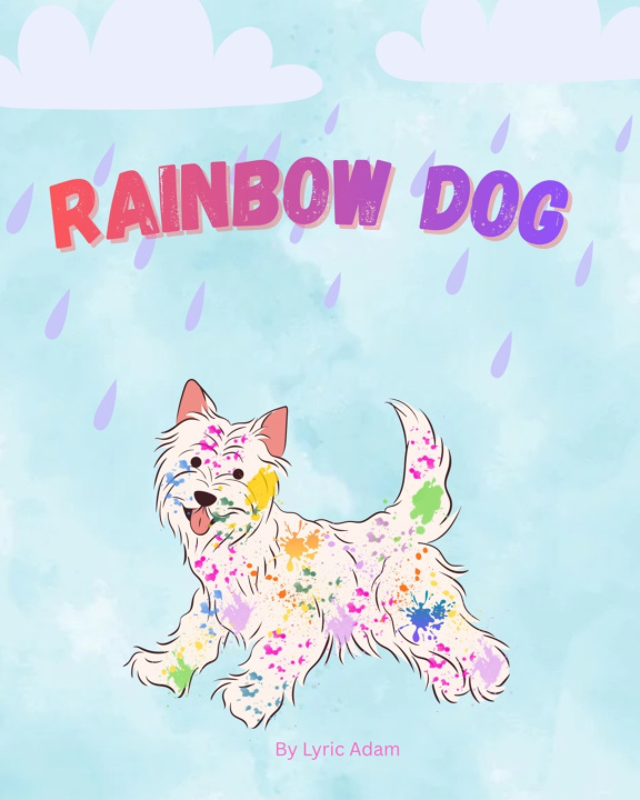 Kniha Rainbow Dog Lyric Anne Adam