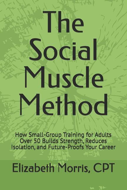Livro The Social Muscle Method 