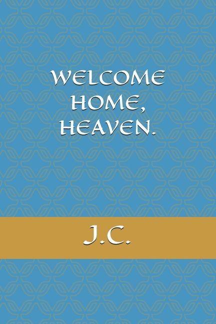 Libro Welcome Home, Heaven 