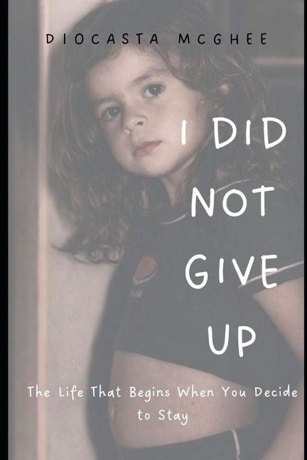 Könyv I Did Not Give Up 