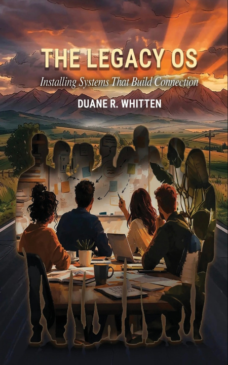 Книга The Legacy OS Duane R. Whitten