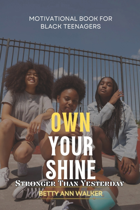 Libro Own Your Shine Betty-Ann Walker