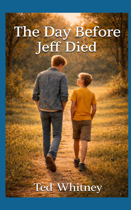 Carte The Day Before Jeff Died Ted Whitney
