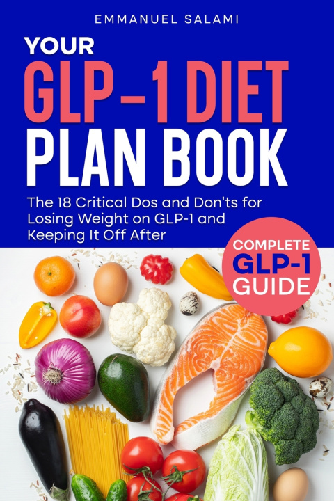 Könyv YOUR GLP-1 DIET PLAN BOOK Emmanuel Salami