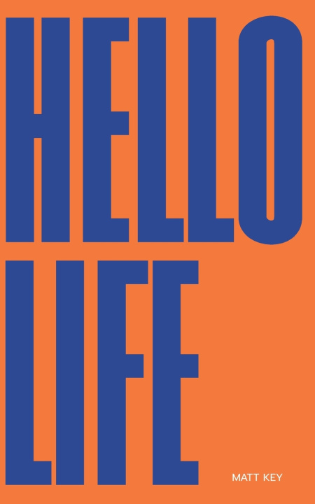 Könyv Hello Life Matt Key