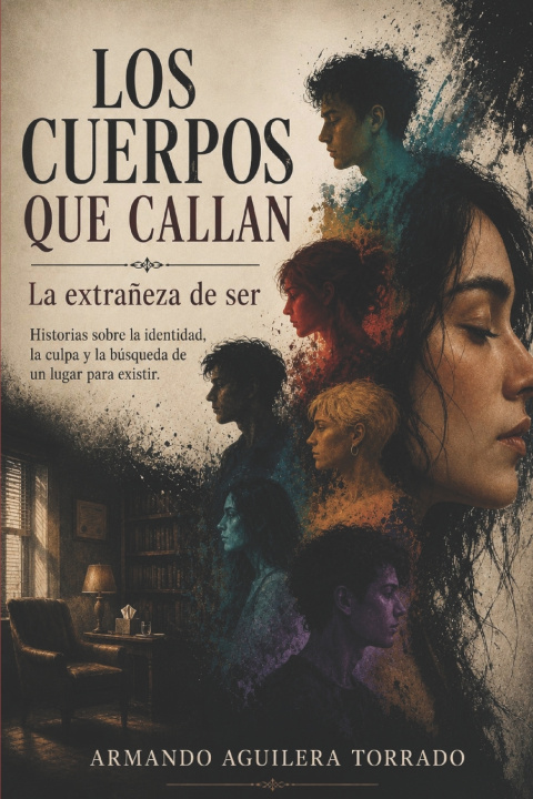 Книга LOS CUERPOS QUE CALLAN Armando Aguilera Torrado
