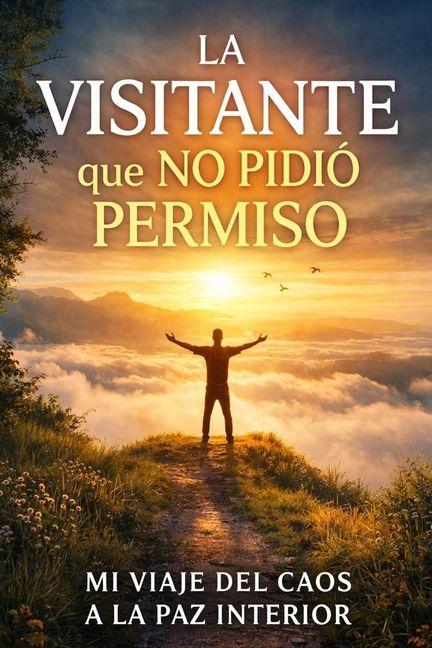 Книга La visitante que no pidió permiso 