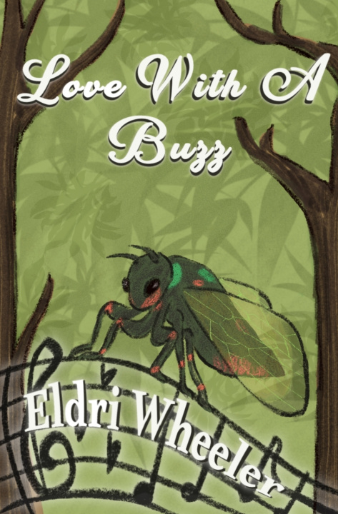 Kniha Love with a Buzz Eldri R Wheeler