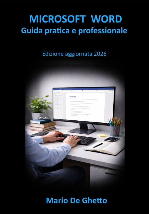 Carte Microsoft Word - Scrivere con metodo Mario De Ghetto