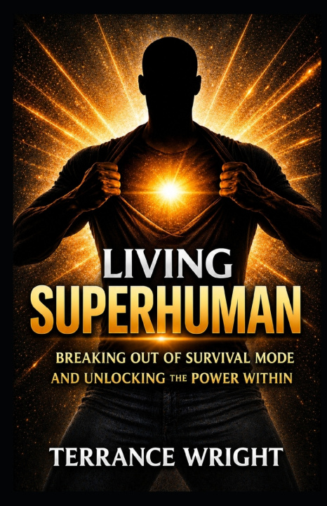 Könyv Living Superhuman Terrance Wright