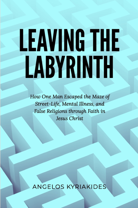 Kniha Leaving the Labyrinth Angelos Kyriakides