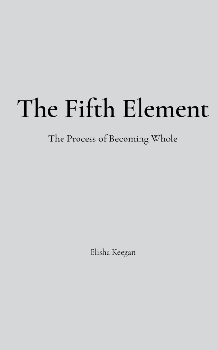 Knjiga The Fifth Element Elisha Keegan