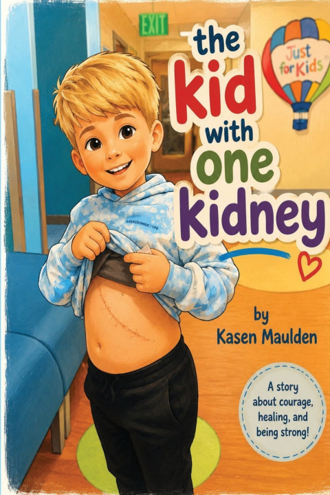 Kniha the kid with one kidney Kasen Maulden
