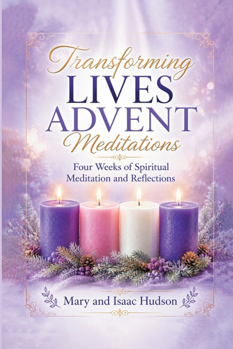 Könyv Transforming Lives Advent Meditations Mary Hudson