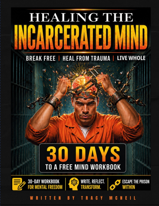 Carte Healing the Incarcerated Mind TRACY N MCNEIL
