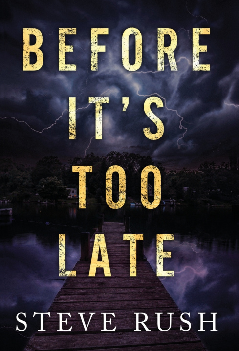 Buch Before It's Too Late Steve Rush