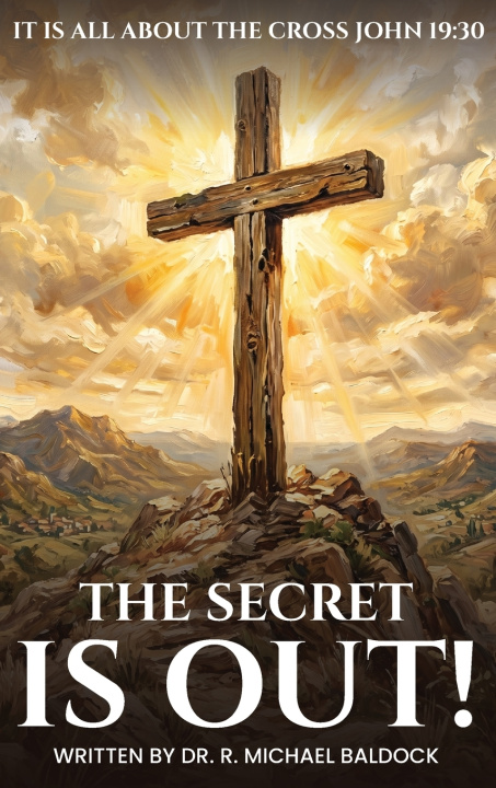 Libro THE SECRET IS OUT Dr. R. Michael Baldock