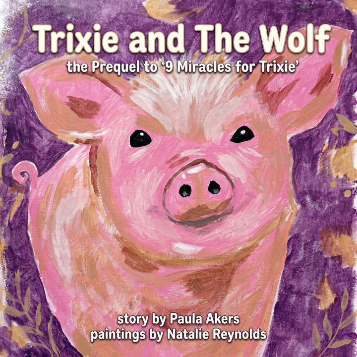 Knjiga Trixie and The Wolf Paula Akers
