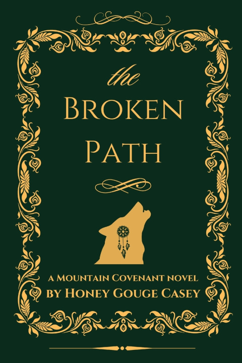 Kniha The Broken Path Honey Gouge Casey