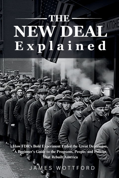 Kniha The New Deal Explained Wottford Wottford