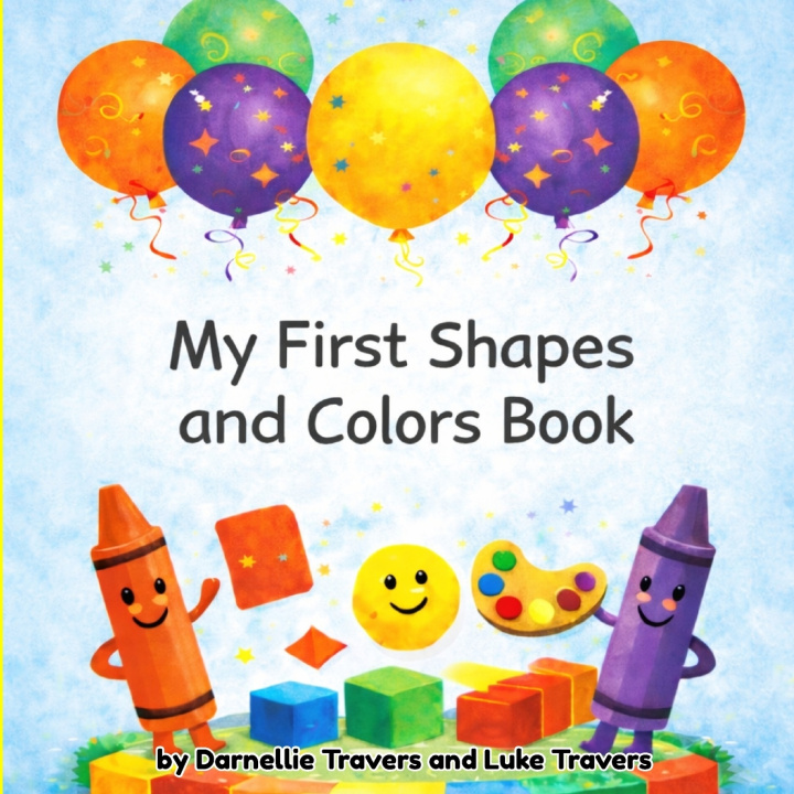 Boek My First Shapes and Colors Book Darnellie Travers