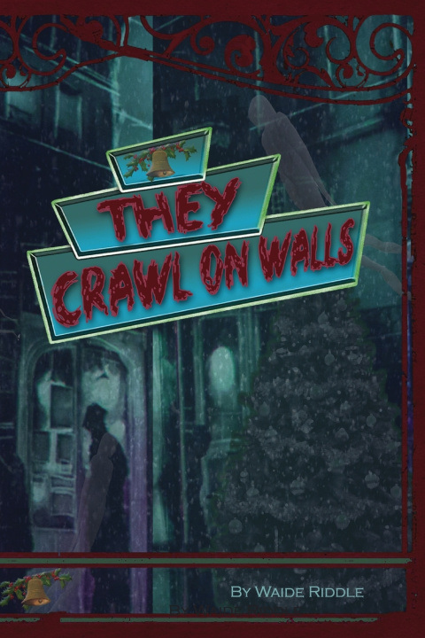 Книга They Crawl on Walls Waide Riddle
