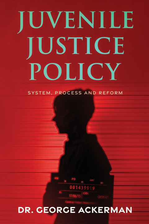 Buch Juvenile Justice Policy George Ackerman