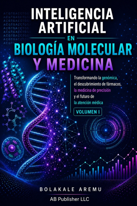 Buch Inteligencia Artificial en Biología Molecular y Medicina Bolakale Aremu