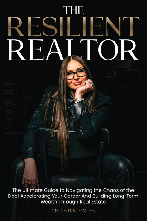Книга THE RESILIENT REALTOR CHRISTEN SACHS