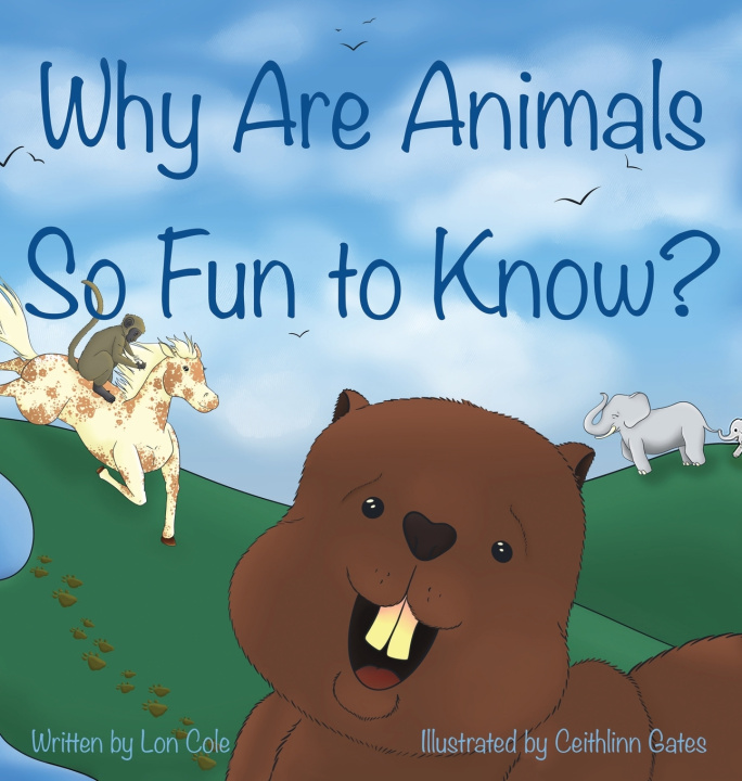 Könyv Why Are Animals So Fun to Know? Alonzo Cole