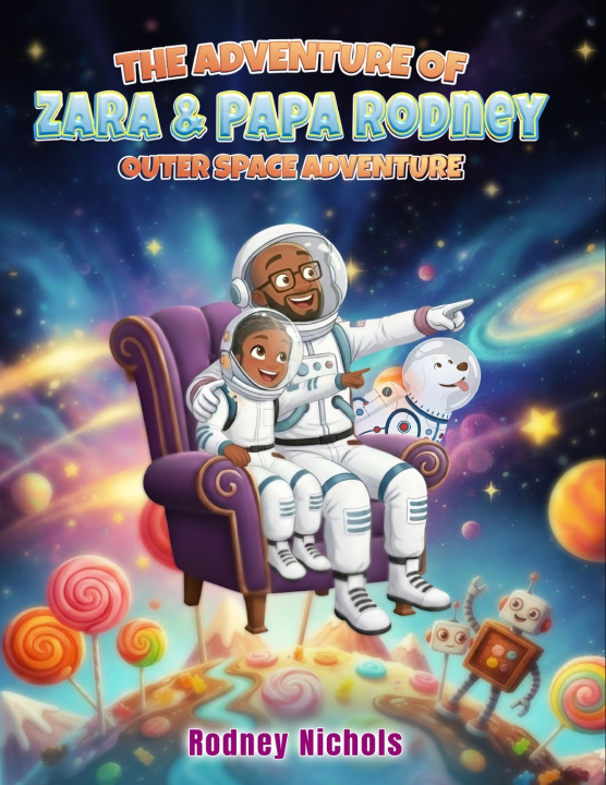 Livro THE ADVENTURE OF ZARA & PAPA RODNEY OUTER SPACE ADVENTURE Rodney Nichols
