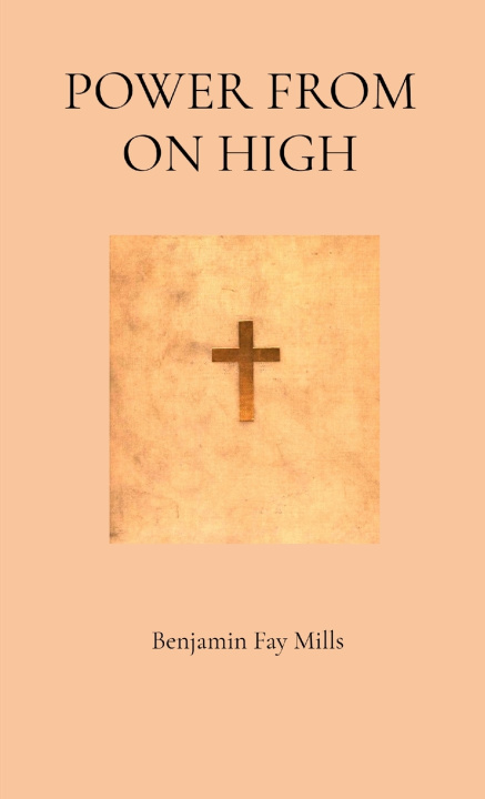 Carte POWER FROM ON HIGH Benjamin Fay Mills