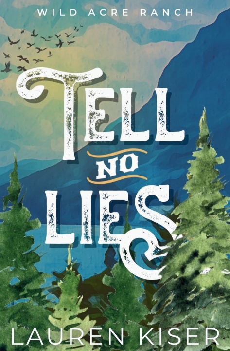 Buch Tell No Lies Lauren Kiser