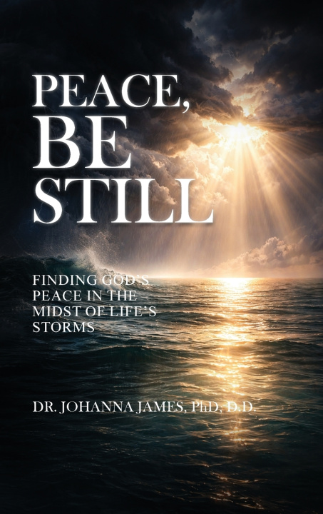 Buch Peace, Be Still Dr. Johanna James D.D.