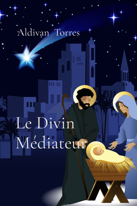 Kniha Le Divin Médiateur Aldivan Torres