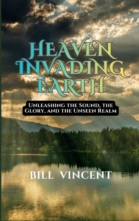 Knjiga Heaven Invading Earth Bill Vincent