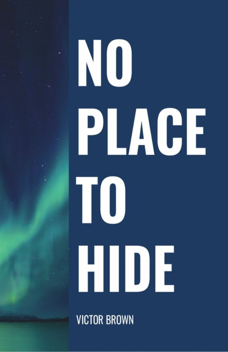 Carte NO PLACE TO HIDE Victor Brown
