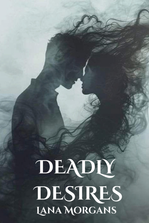 Boek Deadly Desires Lana Morgans