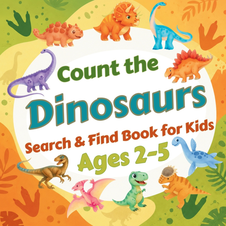 Könyv Count the Dinosaurs Sylvia Robins