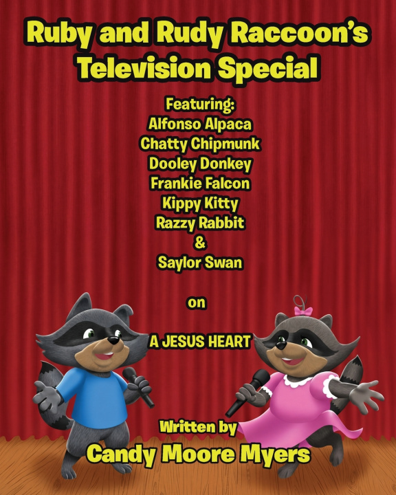 Könyv Ruby & Rudy Raccoons' Television Special Candy Moore Myers