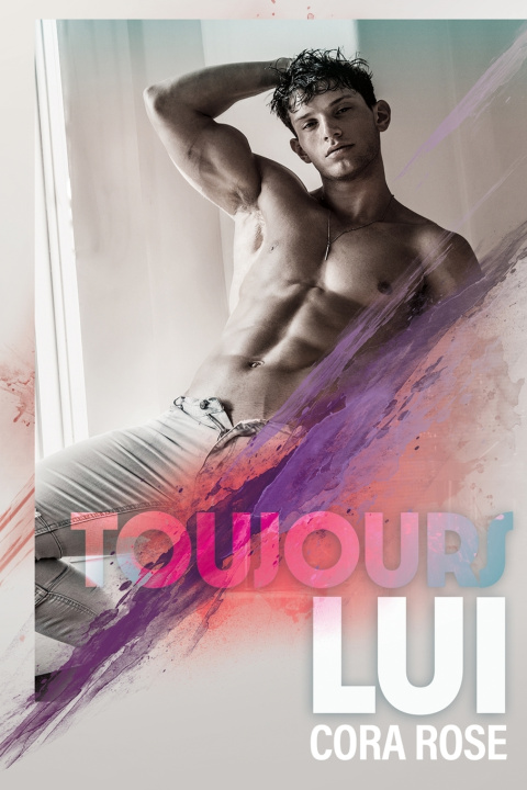 Книга Toujours lui Cora Rose