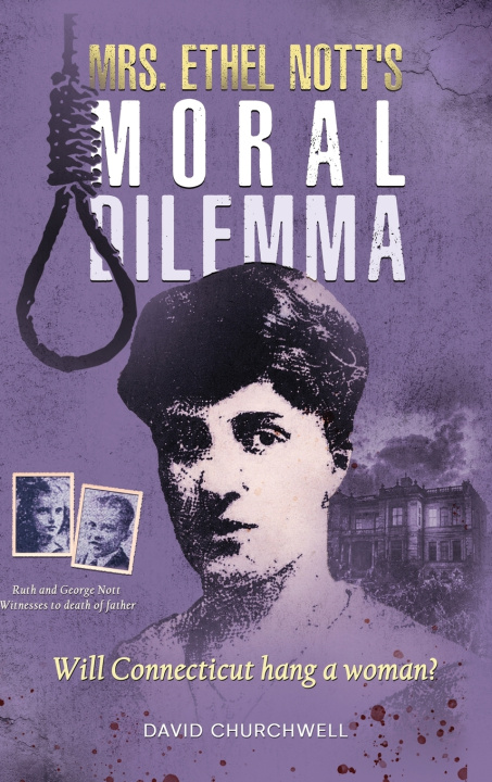 Książka Mrs. Ethel Nott's Moral Dilemma Damon Churchwell
