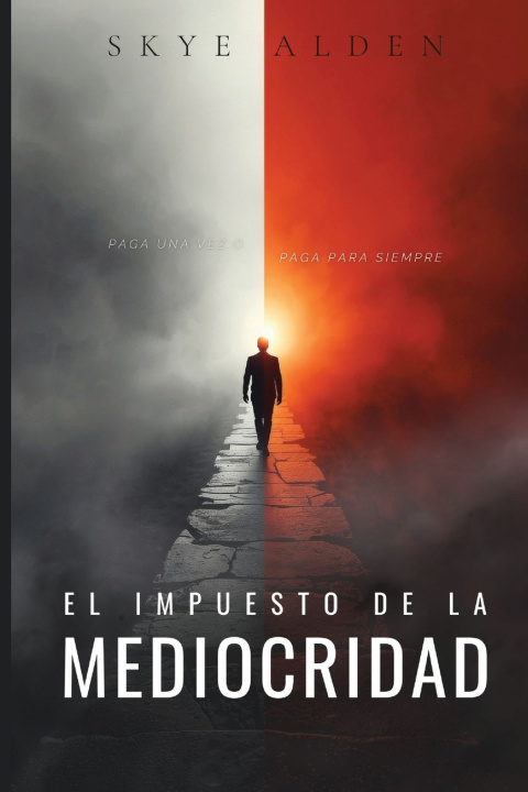 Buch El Impuesto de La Mediocridad Skye Alden