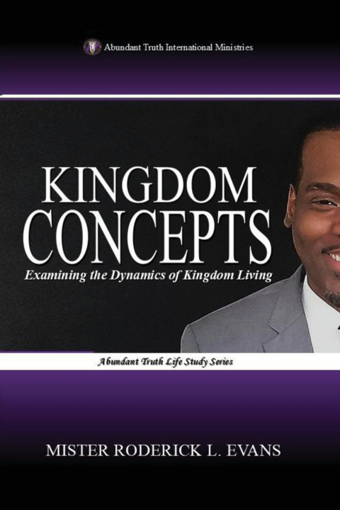 Carte Kingdom Concepts Mister Roderick L. Evans