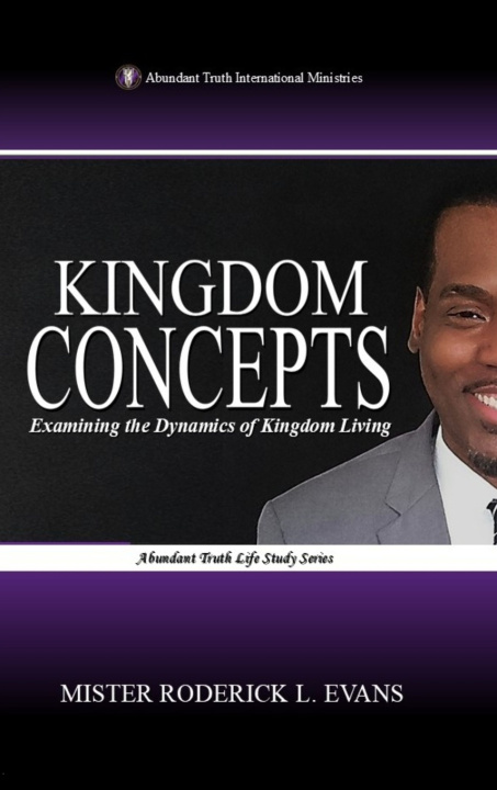 Carte Kingdom Concepts Mister Roderick L. Evans